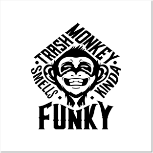 Trash Monkey Smells Kinda Funky Posters and Art